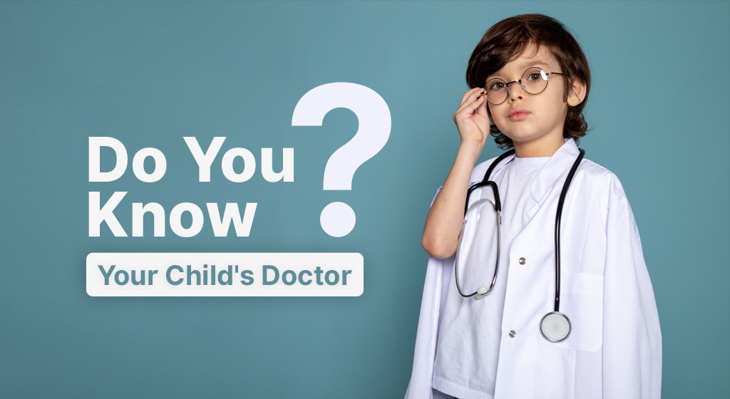 DoYouKnowYourChild'sDoctor.jpg