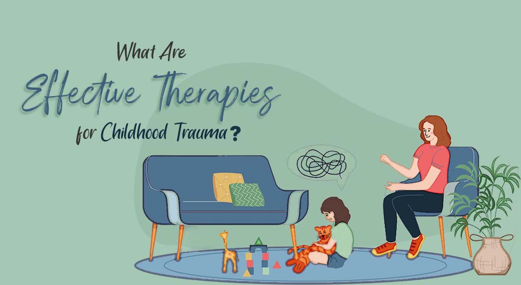 EffectiveTherapiesforChildhoodTrauma.jpg